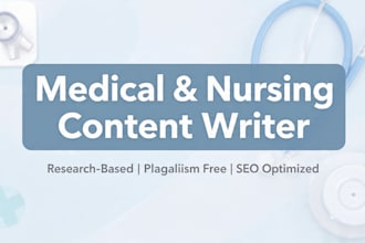 write medical content, nursing notes and health articles