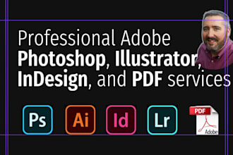 complete your adobe photoshop, illustrator, indesign, or PDF project