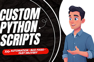 create custom python scripts for automation and simple tasks