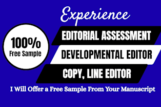 provide editorial assessment, developmental line edit for any novel
