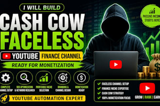 build a cash cow faceless youtube finance channel ready for monetization