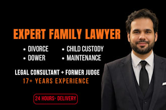 be your family lawyer, expert for divorce, dower, custody