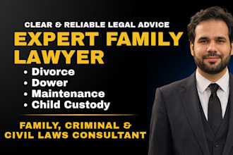 be your family lawyer, expert for divorce, dower, custody