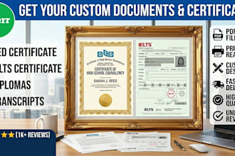 design a professional ged certificate or transcript, create ielts certificate