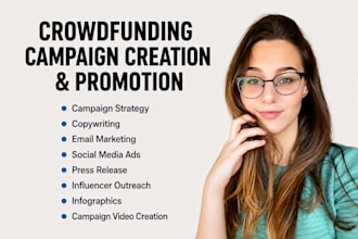 create and promote kickstarter and indiegogo crowdfunding campaign