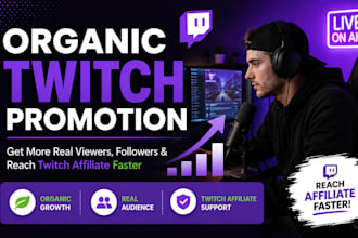 organic twitch channel promotion to get twitch affiliate
