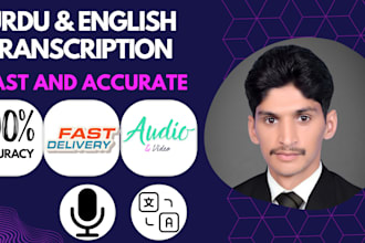 provide professional urdu and english audio transcription in 24 hours