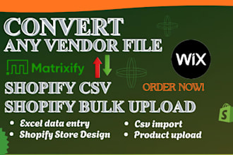 convert any vendor file into shopify csv, bulk import simple or matrixify format