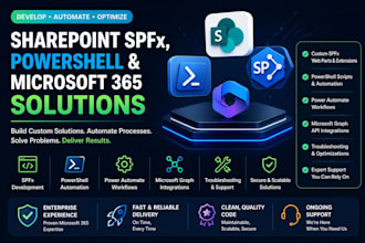 develop and support sharepoint, spfx, pnp powershell and m365 solutions