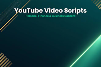 write youtube script video scriptwriter for business and personal finance