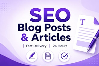 write SEO posts,blog writting ,article writing and video script in 24 hours