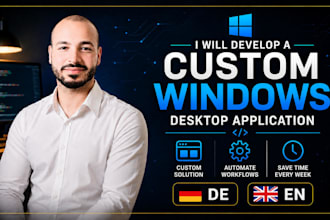 develop a custom windows desktop application with german quality standards