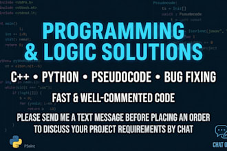 be your programmer for cpp c plus plus python and pseudocode