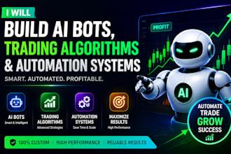 build ai bots, trading algorithms, and automation systems