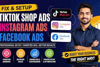 fix optimize manage toktik shop ads instagram facebook ads campaigns set up