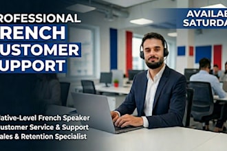provide expert french customer support, sales, and retention