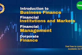 assist in intro to business finance, and financial institutions and markets