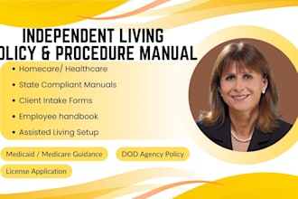 write independent living, home care license compliant policy and procedure