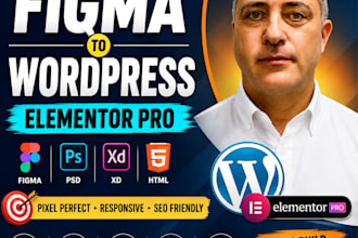 convert figma to wordpress, xd to wordpress, PSD html, to wordpress elementor