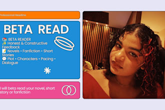 be your beta reader and provide detailed feedback