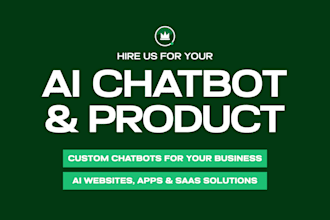 develop an ai chatbot for business website, app and saas