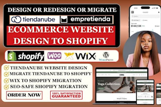 design migrate or redesign tiendanube empretienda wix or any cms to shopify