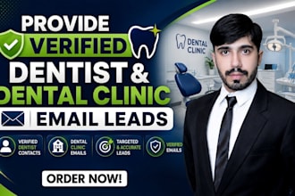 provide verified dentist and dental clinic email leads