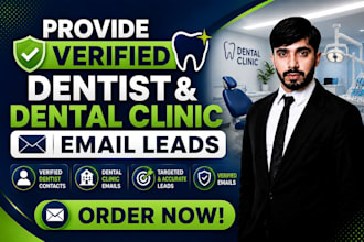 provide verified dentist and dental clinic email leads