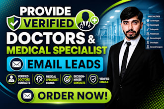 provide verified doctors and medical specialist email leads