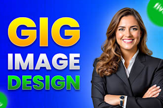 design a professional gig image or thumbnail to improve CTR