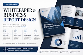 design a professional whitepaper, business report or pdf