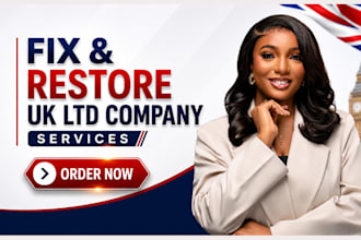 fix and restore UK ltd, file overdue annual accounts and strike off issues