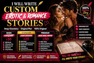 write custom erotic and romance stories with deep chemistry and original plot