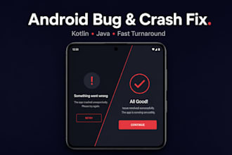 fix bugs, crashes, and errors in your native android app