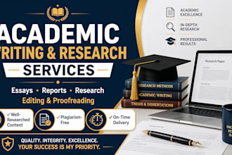 assist with academic research, writing and proofreading