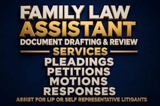 draft family law pleadings, motions, petitions, and responses