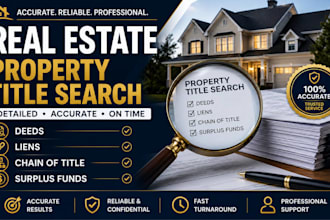 do real estate property title search deeds liens chain of title surplus funds