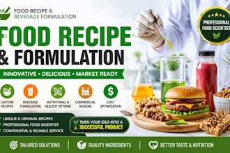 develop custom food recipes, beverage formulation, and product development