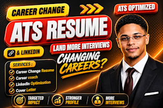 write an ats career change resume, cover letter and linkedin profile