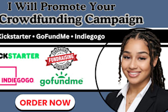 promote your crowdfunding campaign on kickstarter, gofundme and indiegogo