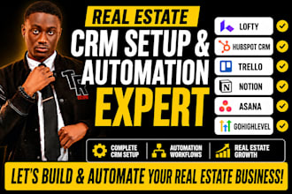 setup real estate CRM lofty hubspot crm trello asana notion gohighlevel kvcore