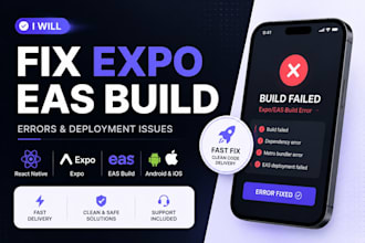 fix expo eas build errors, react native bugs, and app deployment issues