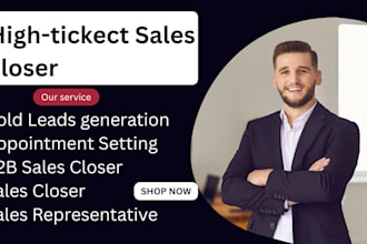 sales closer high ticket sales b2b sales representative