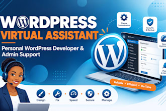 be wordpress virtual assistant personal wordpress developer and admin support VA