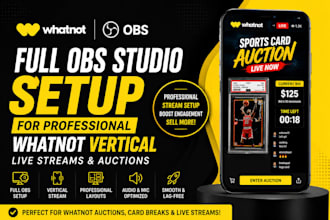setup full obs studio for professional whatnot vertical live streams and auction