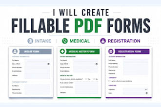 create fillable PDF intake, medical, and registration forms