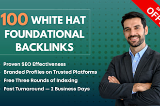 build 100 white hat foundational backlinks with free indexing