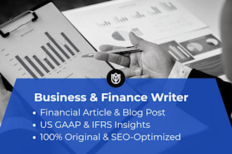 write professional business articles and finance blogs