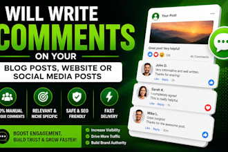 write comments on your blog posts, website or social media posts