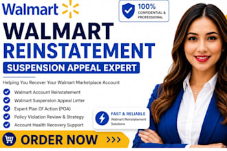 write a professional walmart suspension appeal plan of action and reinstatement